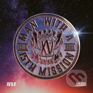 Man With A Mission: Xv E.P. Across The Globe - Man With A Mission