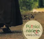 Pútnici nádeje z hory Karmel