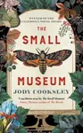 The Small Museum (A chilling historical mystery set against the Gothic backdrop of Victorian London)