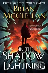 In the Shadow of Lightning - Brian McClellan