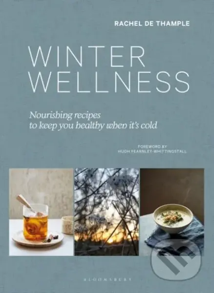 Winter Wellness (Nourishing recipes to keep you healthy when it's cold) - kniha z kategorie Zdraví a životní styl