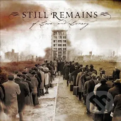 Still Remains: Of Love And Lunacy  LP - Still Remains