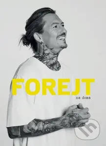 Forejt na doma - Přemek Forejt - kniha z kategorie Od známých osobností