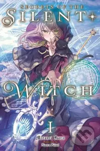 Secrets of the Silent Witch, Vol. 1 - Matsuri Isora, Nanna Fujimi