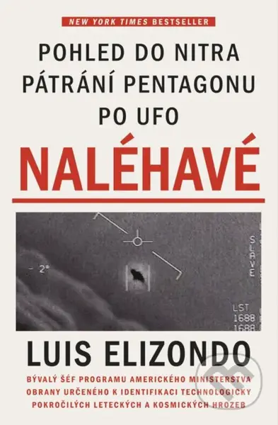 Naléhavé - Pohled do nitra pátrání Pentagonu po UFO