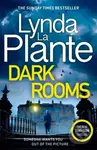 Dark Rooms (The brand new Jane Tennison thriller from The Queen of Crime Drama) - kniha z kategorie Thrillery