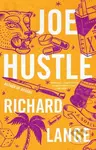 Joe Hustle (A Novel) - Richard Lange - kniha z kategorie Detektivky, thrillery a horory