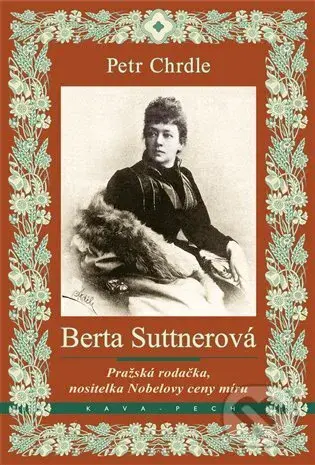 Berta Suttnerová - Petr Chrdle