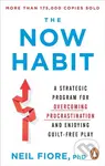 The Now Habit (A Strategic Program for Overcoming Procrastination and Enjoying Guilt-Free Play) - kniha z kategorie Byznys a management