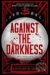 Against the Darkness - Kendare Blake - kniha z kategorie Pro děti