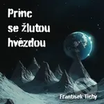 Princ se žlutou hvězdou (Život a podivuhodná putování Petra Ginze) - audiokniha z kategorie Beletrie