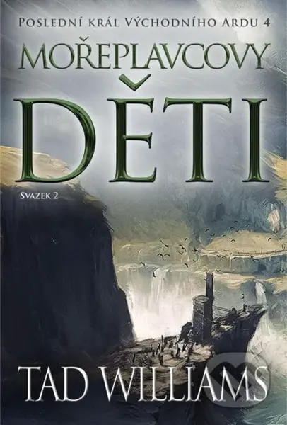 Mořeplavcovy děti - 2. svazek - Tad Williams, Tomáš Flak (ilustrátor) - kniha z kategorie Sci-fi a fantasy