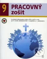 Pracovný zošit 9. ročník ZŠ - evanjelická náboženská výchova k učebnici Žiť a veriť vo svete - kniha z kategorie Křesťanství
