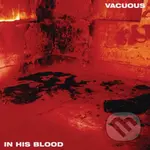 Vacuous:  In His Blood - Vacuous