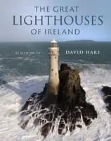 The Great Lighthouses of Ireland - David Hare