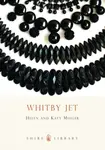 Whitby Jet - Helen Muller, Katy Muller