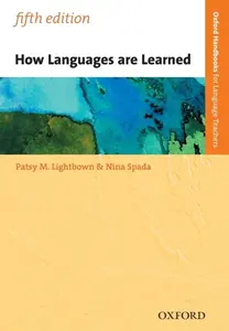 How Languages are Learned - Patsy Lightbown, Nina Spada