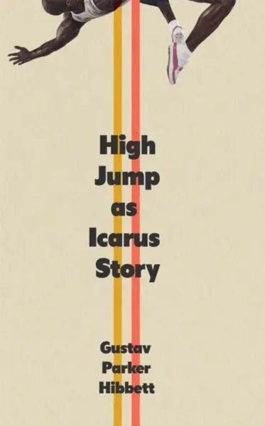 High Jump as Icarus Story - Gustav Parker Hibbett