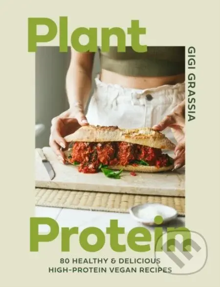 Plant Protein (80 healthy and delicious high-protein vegan recipes) - kniha z kategorie Diety a zdravá výživa