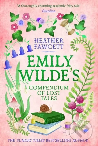 Emily Wilde's Compendium of Lost Tales - Heather Fawcett - kniha z kategorie Fantasy