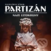 FS Partizán: Naše letokruhy - FS Partizán