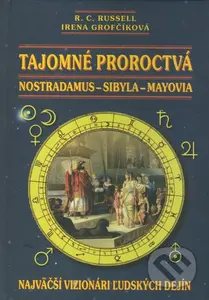 Tajomné proroctvá (Nostradamus-Sybila-Mayovia) - Irena Grofčíková, R.C. Russell - kniha z kategorie Záhady a paranormální jevy