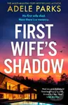 First Wife’s Shadow - Adele Parks - kniha z kategorie Detektivky, thrillery a horory