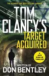 Tom Clancy’s Target Acquired - Don Bentley - kniha z kategorie Thrillery