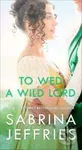 To Wed a Wild Lord - Sabrina Jeffries - kniha z kategorie Romantika