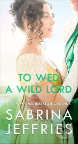 To Wed a Wild Lord - Sabrina Jeffries - kniha z kategorie Romantika