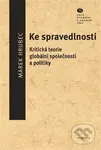 Ke spravedlnosti (Kritická teorie globální společnosti a politiky) - kniha z kategorie Filozofie