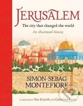 Jerusalem: The City That Changed the World - Sebag Simon Montefiore