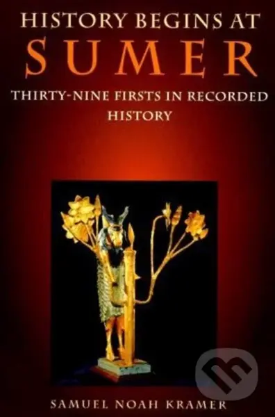 History Begins at Sumer - Samuel Noah Kramer - kniha z kategorie Pro děti