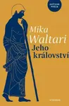 Jeho království (Defekt) - Mika Waltari
