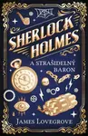 Sherlock Holmes a Strašidelný baron - James Lovegrove - e-kniha