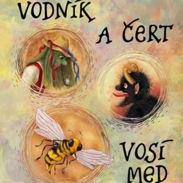 Vodník a čert / Vosí med - Miloš Kratochvíl