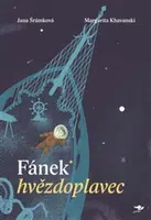 Fánek hvězdoplavec - Jana Šrámková, Margarita Khavanski
