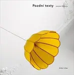 Pozdní texty - Jaromír Zemina
