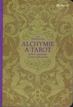 Alchymie a tarot - Eva Markvartová