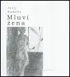 Mluví žena - Zdeňka Benešová, Jurij Hudolin