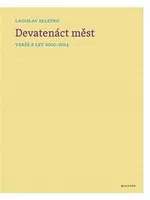 Devatenáct měst - Ladislav Selepko