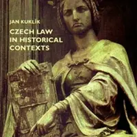 Czech law in historical contexts - Jan Kuklík