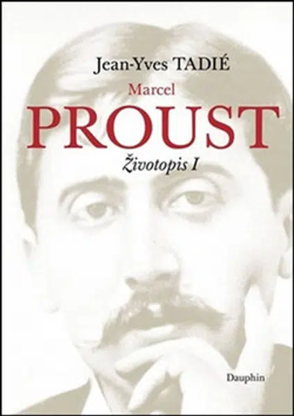 Marcel Proust - Jean-Yves Tadié