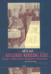 Hitlerův národní stát - Götz Aly
