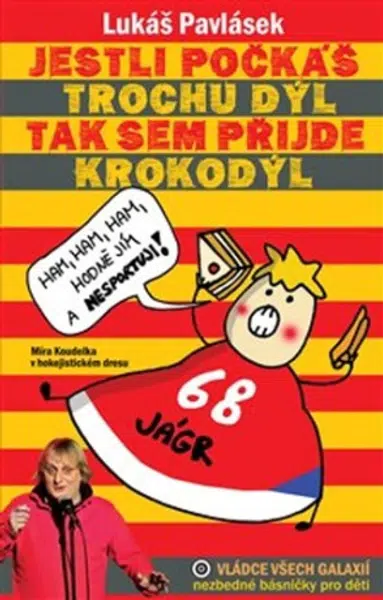 Jestli počkáš trochu dýl, tak sem přijde krokodýl - Lukáš Pavlásek