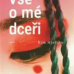 Vše o mé dceři - Kim Hjedžin