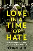 Love in a Time of Hate