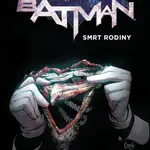 Batman Smrt rodiny