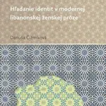 Hľadanie identít v modernej libanonskej ženskej próze