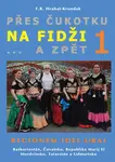 Přes Čukotku na Fidži a zpět (1)